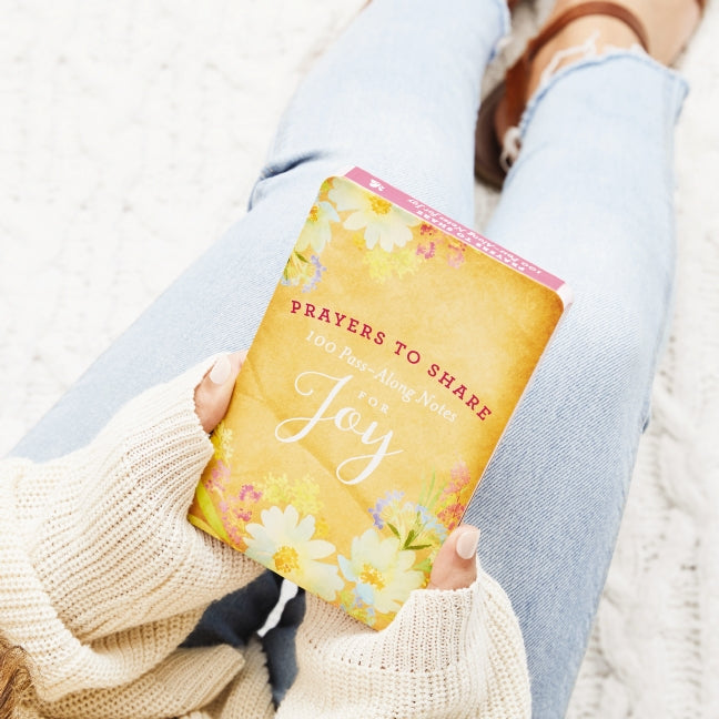 100 Pass-Along Notes for Joy: Prayers to Share (Shareable Messages of Encouragement with a Prayer, Scripture, and Inspirational Quote)