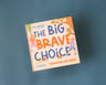 The Big Brave Choice: Forgiving Like Jesus