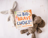 The Big Brave Choice: Forgiving Like Jesus