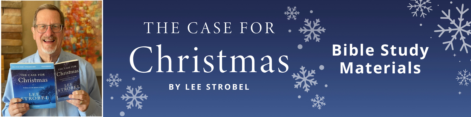 The Case for Christmas by Lee Strobel - Bible Study Materials