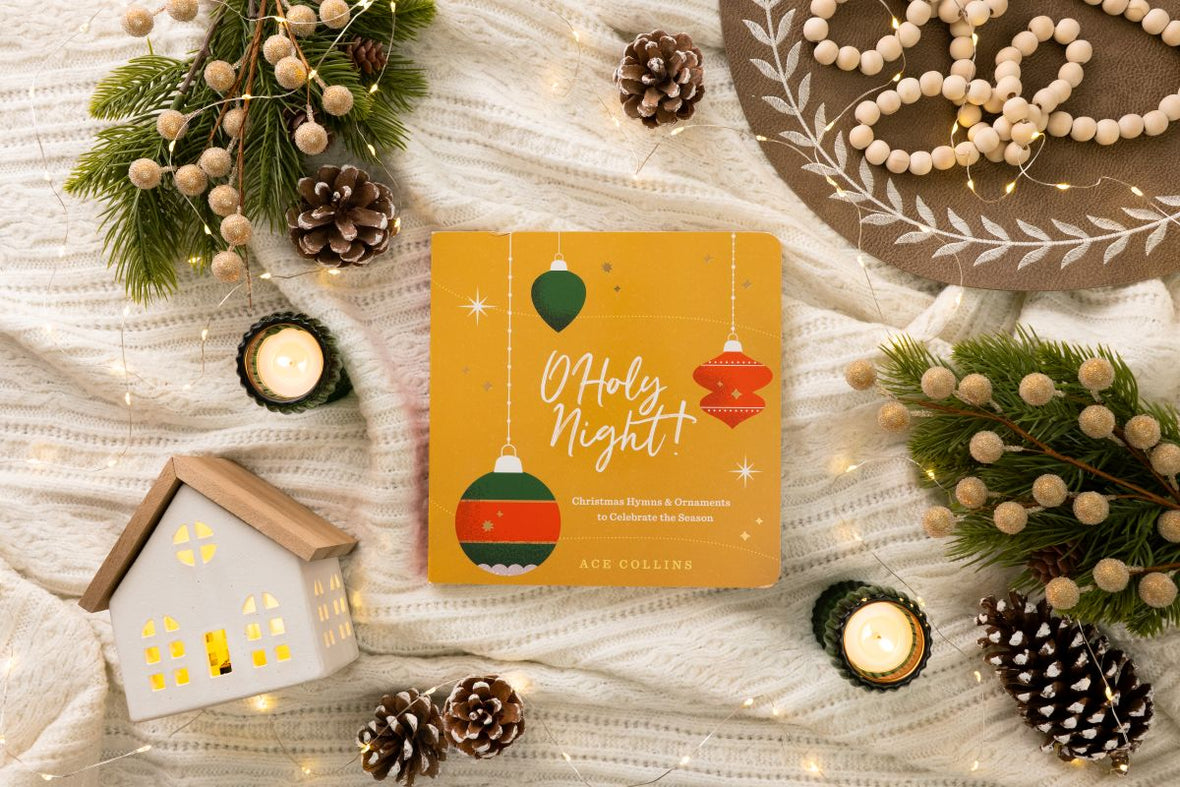 O Holy Night: Christmas Hymns & Ornaments to Celebrate the Season
