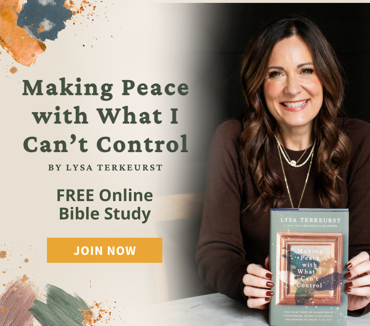 A promotional graphic for a Bible study featuring a smiling woman holding the book 'Making Peace with What I Can't Control' by Lysa Terkeurst. The left side has large text reading 'Making Peace with What I Can't Control,' 'BY LYSA TERKEURST,' 'FREE Online Bible Study,' and a yellow 'JOIN NOW' button.