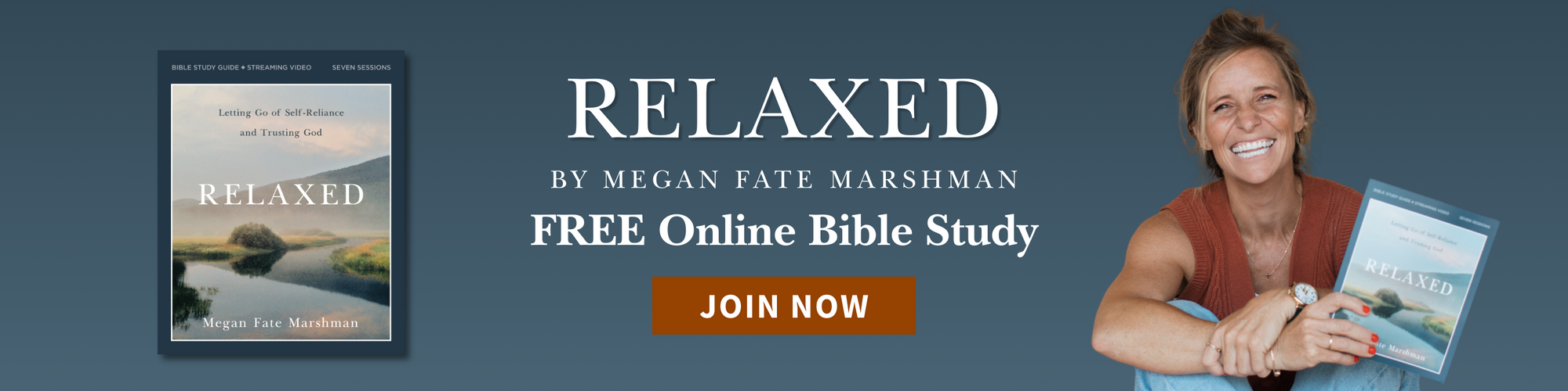 Promotional banner for 'Relaxed' by Megan Fate Marshman with a woman holding books and text inviting to join a free online Bible study.