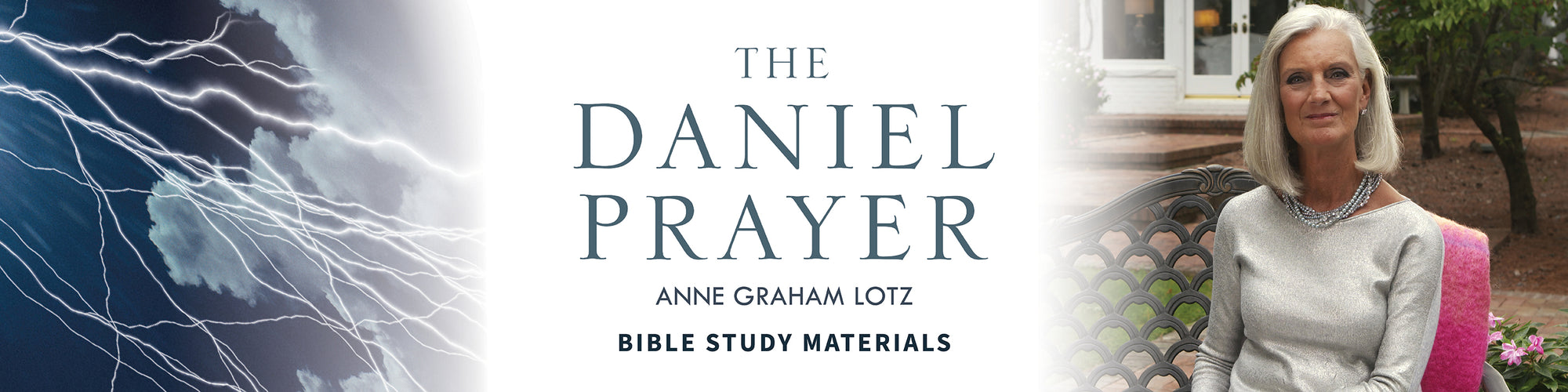 The Daniel Prayer Bible Study Materials by Anne Graham Lotz