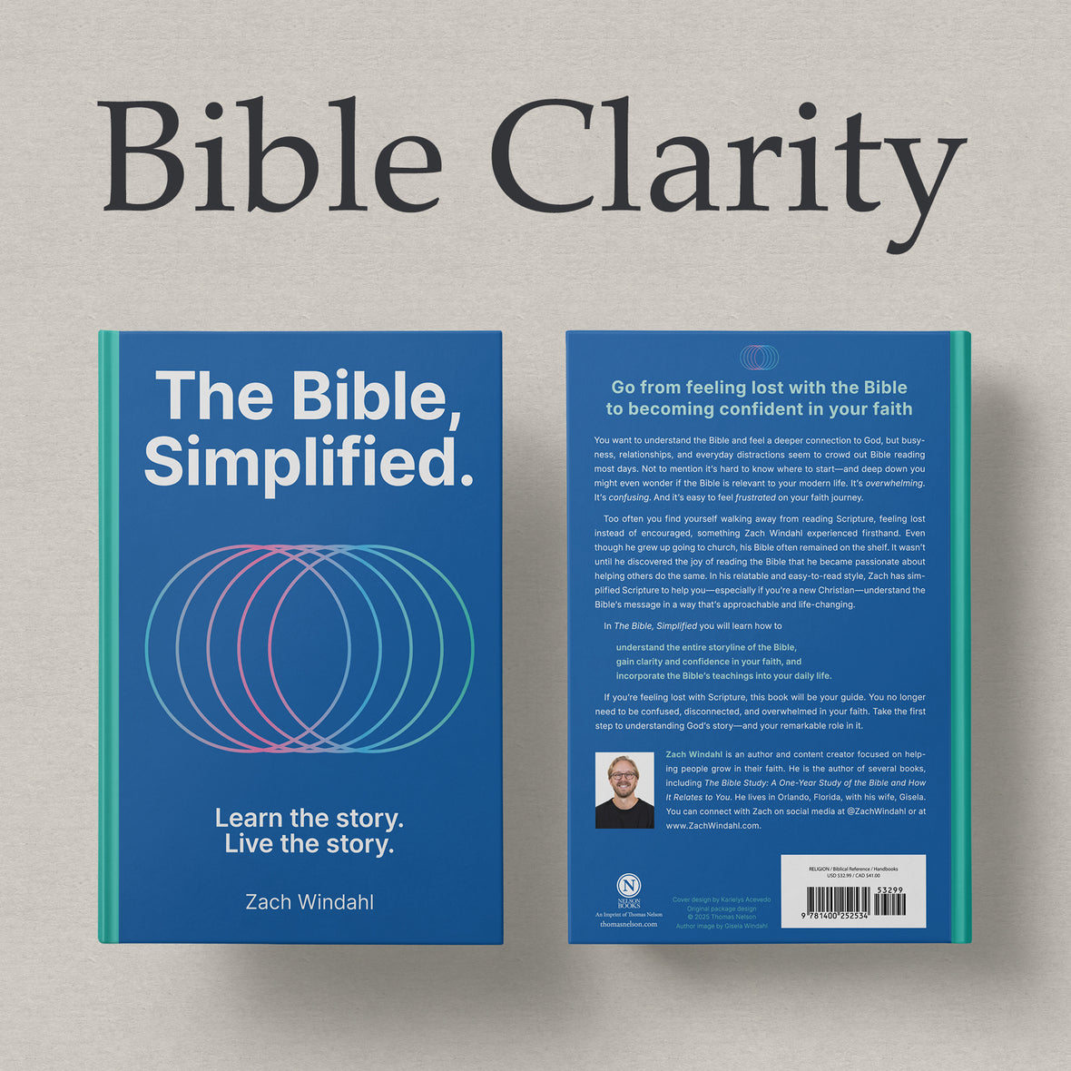 The Bible, Simplified: Learn the Story, Live the Story (A Christian Bible Study Guide to Help You Understand the Meaning and the Message of Scripture)