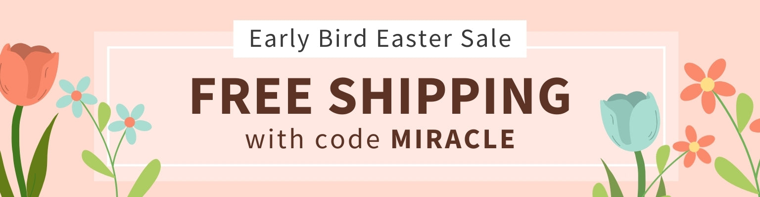 Easter sale banner with flowers and free shipping offer on a pink background. Early Bird Easter Sale - Free Shipping with code: MIRACLE