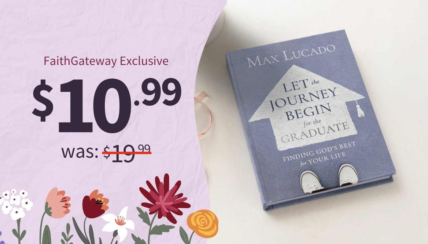 Book titled 'Let the Journey Begin' by Max Lucado with a promotional price tag on a white background - FaithGateway Exclusive $10.99 was $19.99