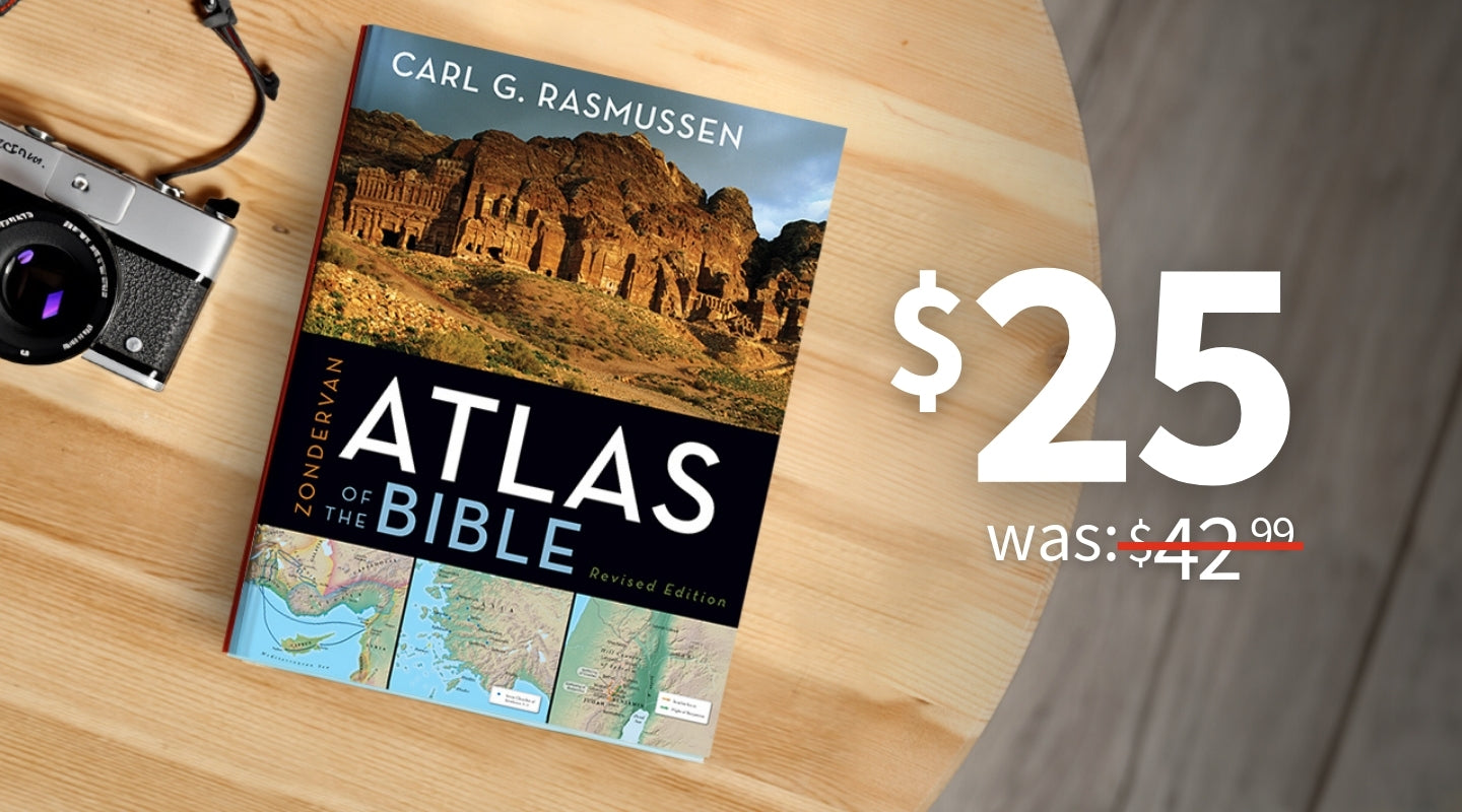 Zondervan Atlas of the Bible for $25 was $42.99