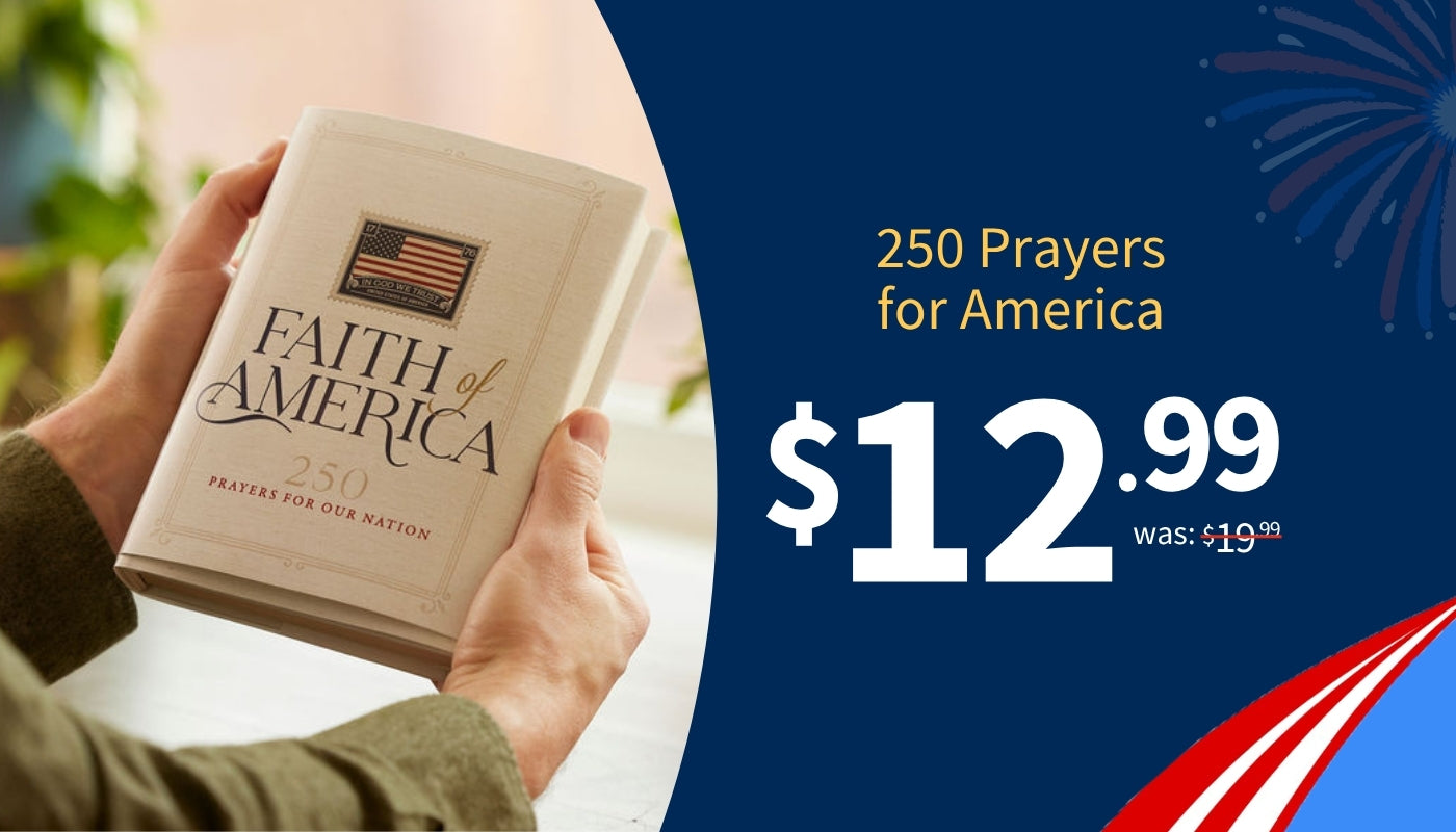 Book titled 'Faith of America' held by a person with promotional text on a blue background with the copy 250 Prayers for America $12.99 was $19.99