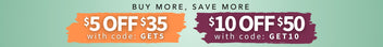 Promotional banner with discount offers and codes on a light green background. Buy More, Save More - $5 off $35 with code: GET5 - $10 off $50 with code: GET10