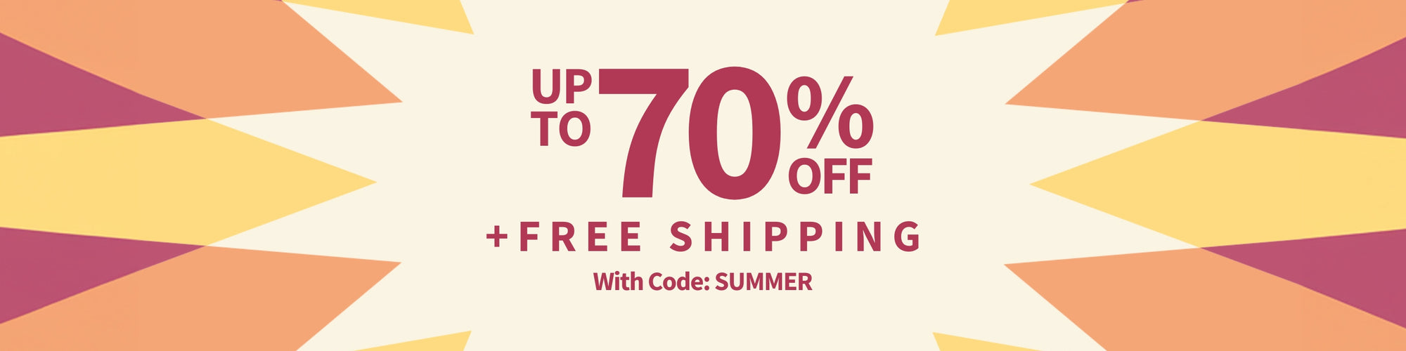 Up to 70% off + FREE Shipping with Code: Summer