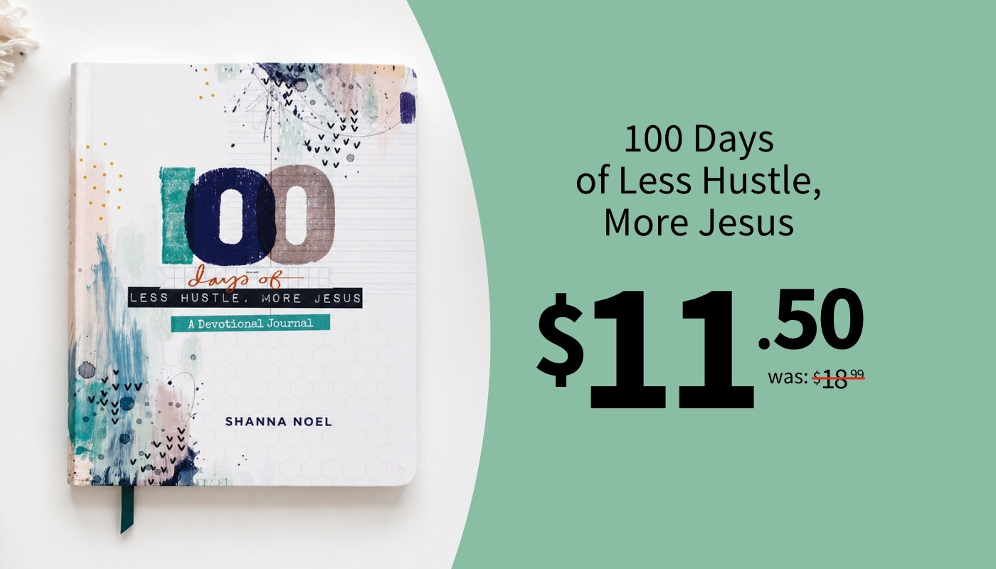 100 Days of Less Hustle, More Jesus $11.50 was $18.99