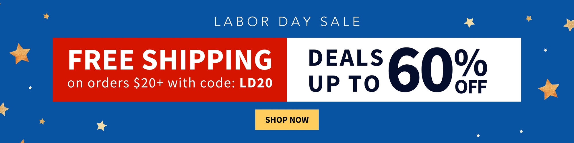 Labor Day Sale promotional banner with a blue background, gold stars, and sale text reading 'FREE SHIPPING on orders $20+ with code: LD20' and 'DEALS UP TO 60% OFF,' plus a yellow 'SHOP NOW' button.