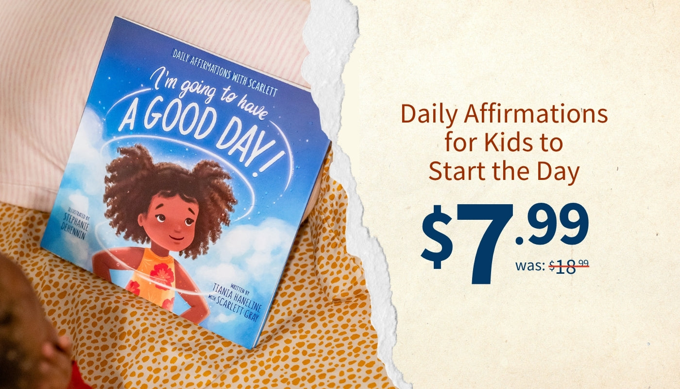 A children's affirmation book titled "I'm going to have a GOOD DAY!" shown on a patterned blanket beside a torn-paper style graphic with text reading "Daily affirmations for kids to start the day $7.99 was $18.