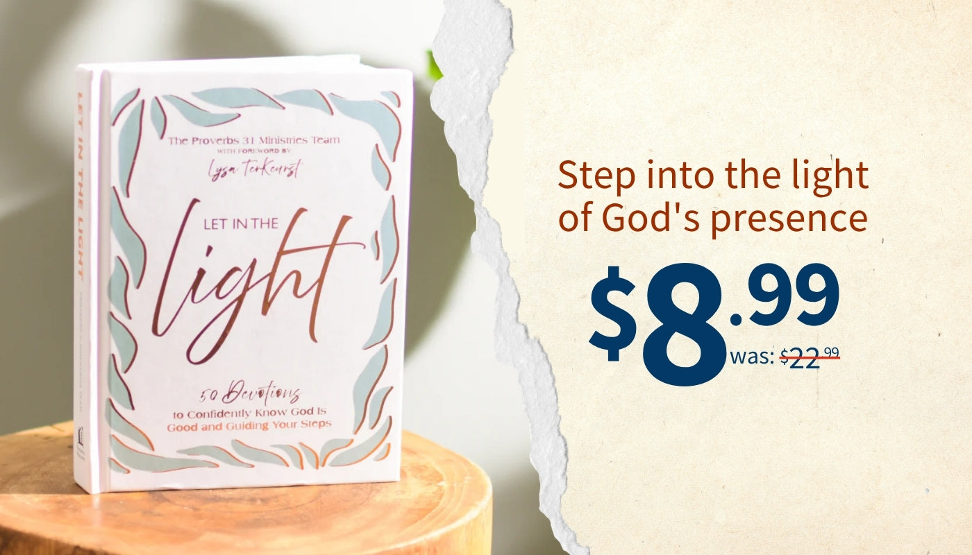 Book cover of "Let in the Light" devotional on a wood stand beside promotional text reading Step into the light of God's presence, priced at $8.99, was $22.99