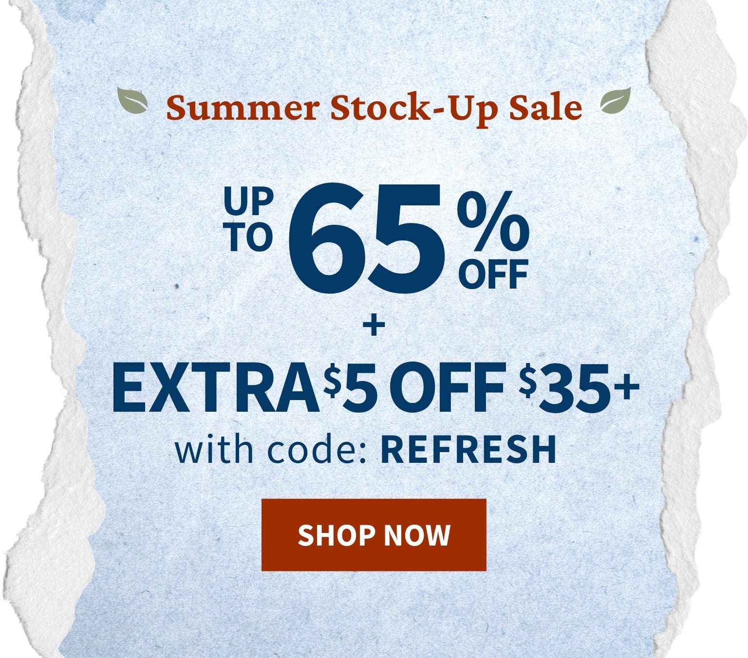 Promotional sale banner for a summer stock-up sale with text reading 'UP TO 65% OFF + EXTRA $5 OFF $35+ with code: REFRESH' and a red 'SHOP NOW' button on a light blue textured background.