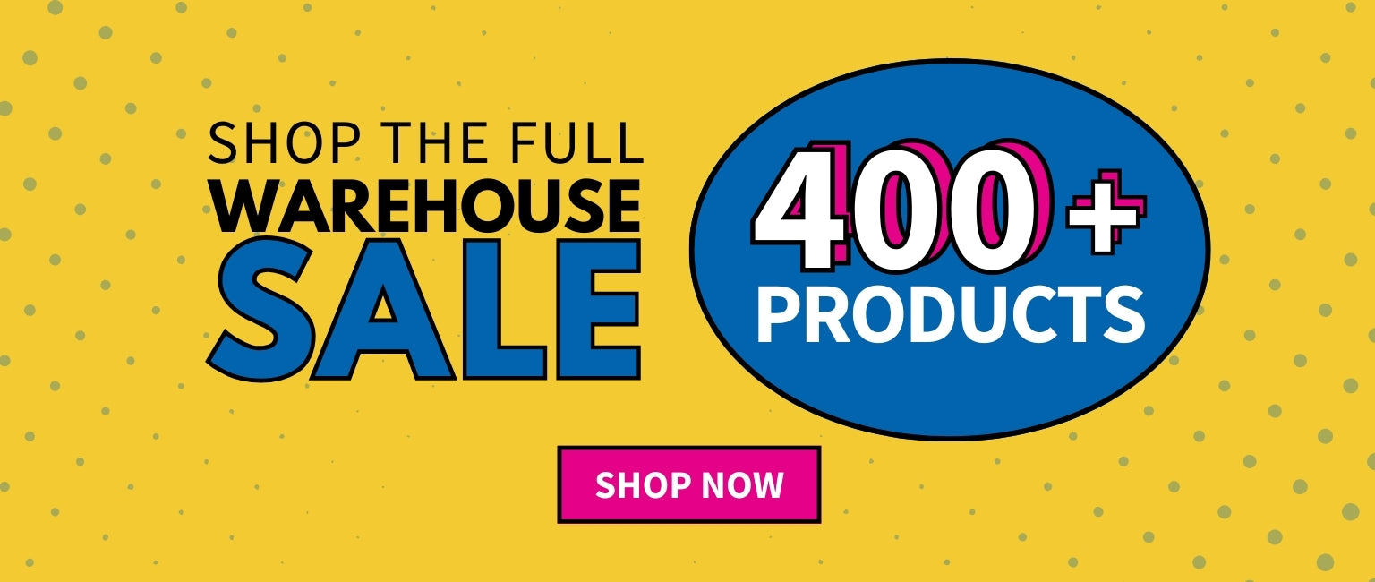 400+ Products, Shop the full Warehouse Sale, Shop Now