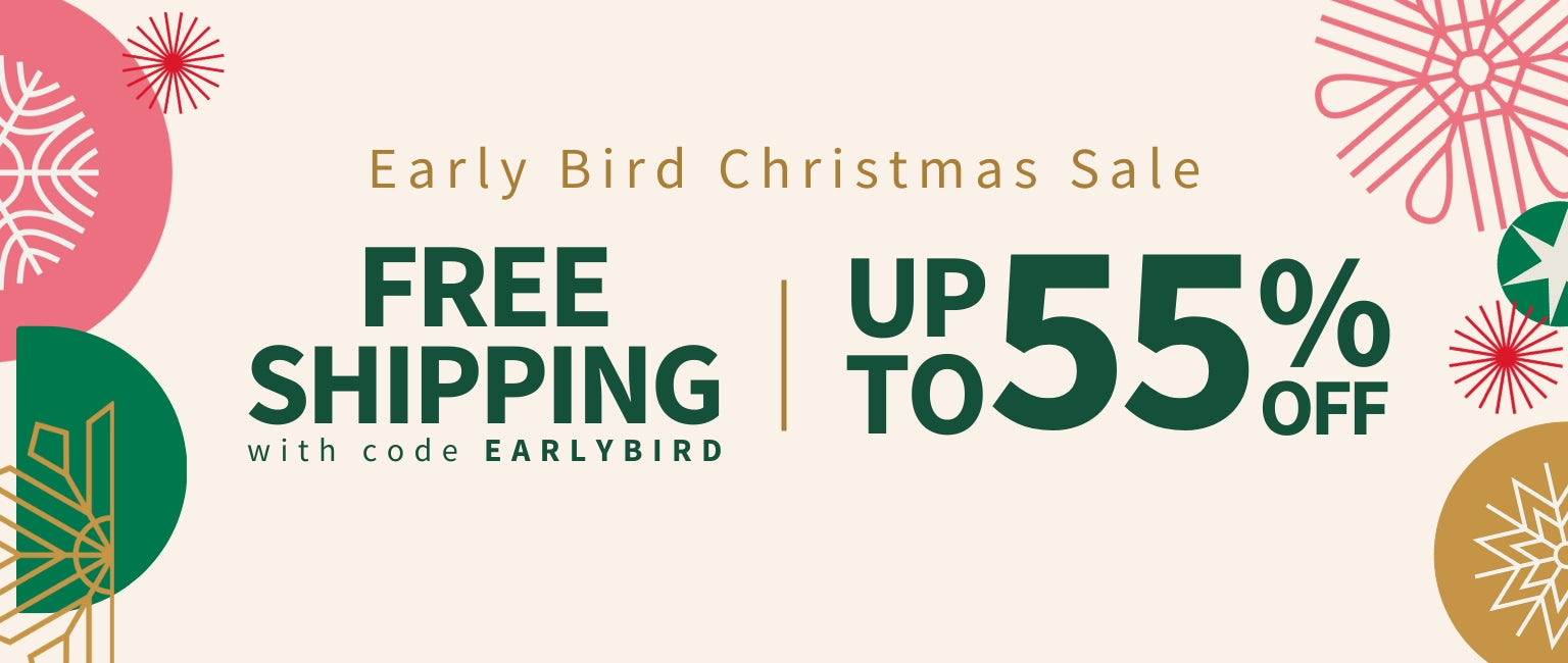 Early Bird Christmas Sale, Free Shipping with code EARLYBIRD Up to 55% Off