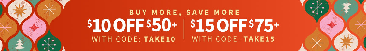 Buy More, Save More: Take $10 off orders of $50 or more with code TAKE10, and $15 off orders of $75 or more with code TAKE15.
