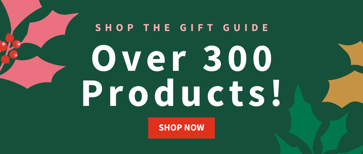 Shop the Gift Guide. Over 300 Products! Shop Now