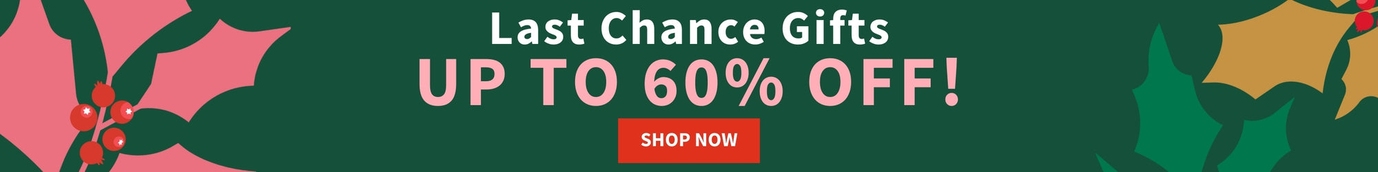 Last Chance Gifts Up to 60% Off!, Shop Now