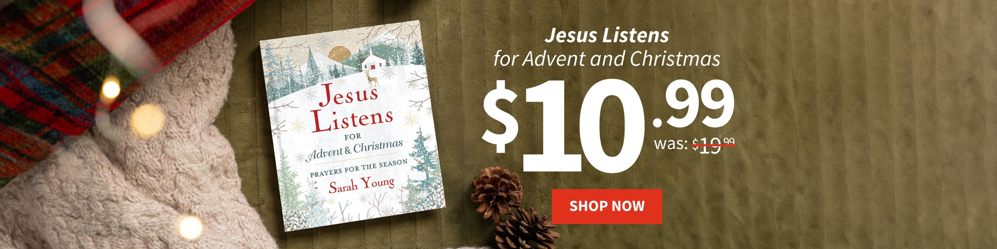 Jesus Listens for Advent and Christmas, $10.99 Was: $19.99, Shop Now.