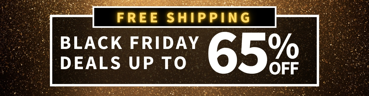 Black Friday Deals up to 65% off - Free Shipping