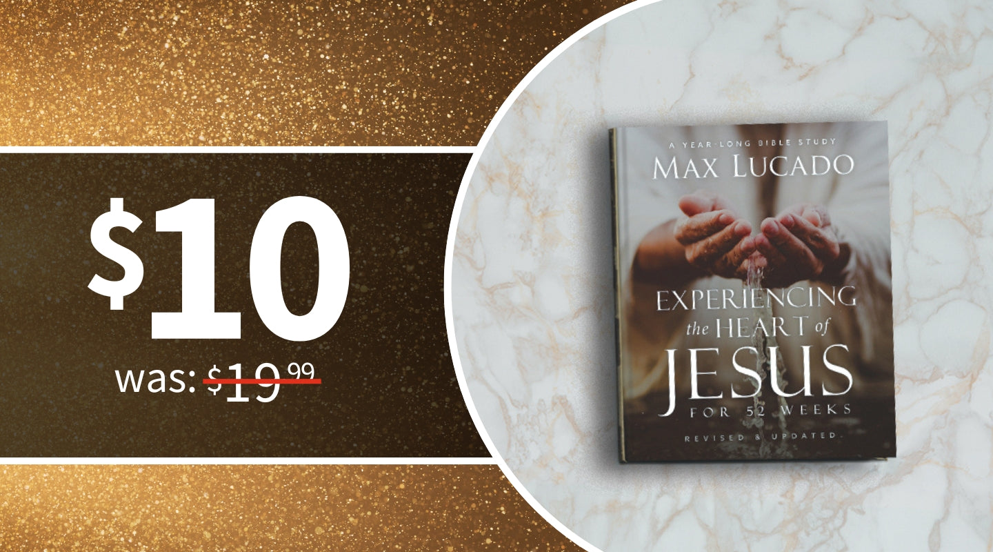 Experiencing the Heart of Jesus by Max Lucado $10 Was $19.99