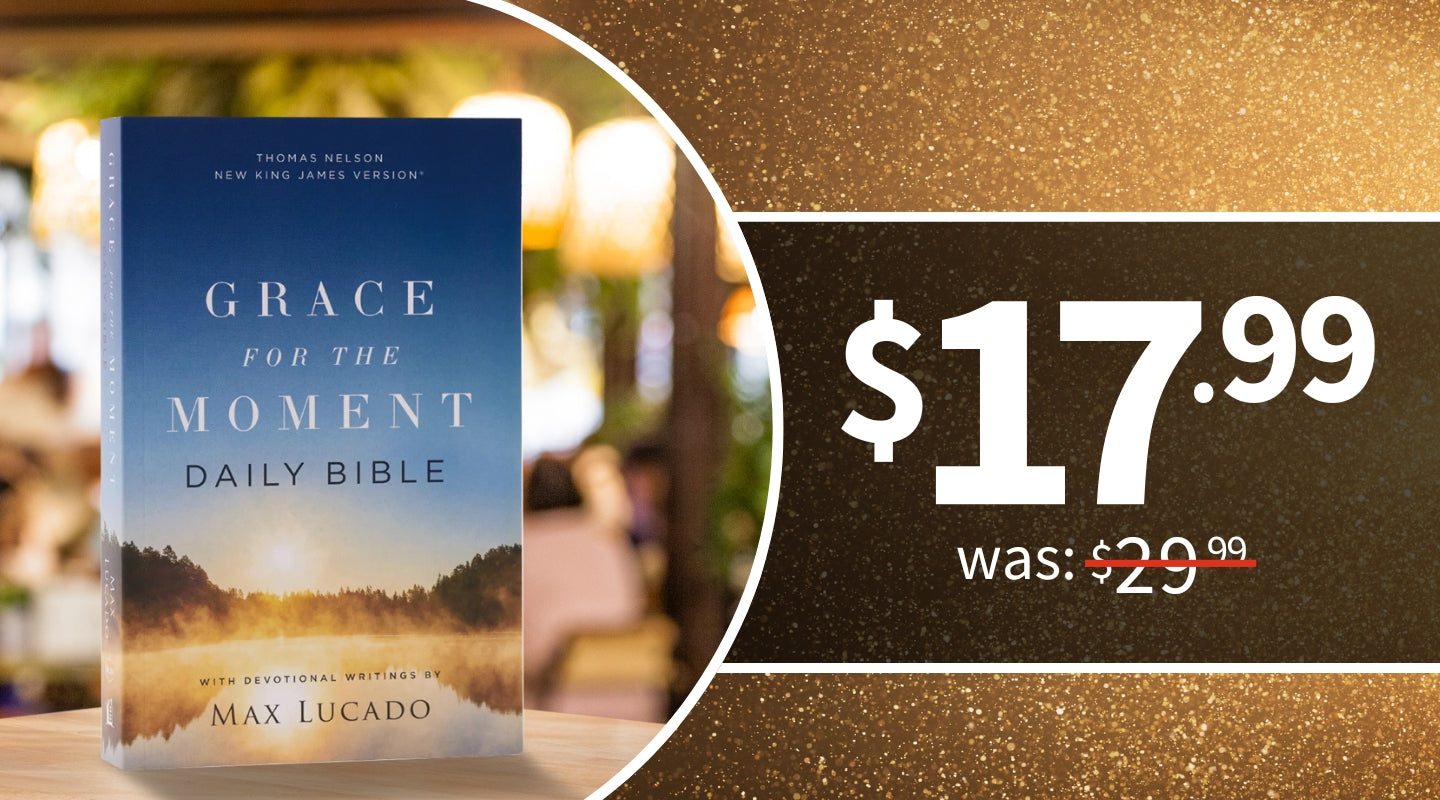 Grace for the Moment Daily Bible by Max Lucado, $17.99 Was $29.99