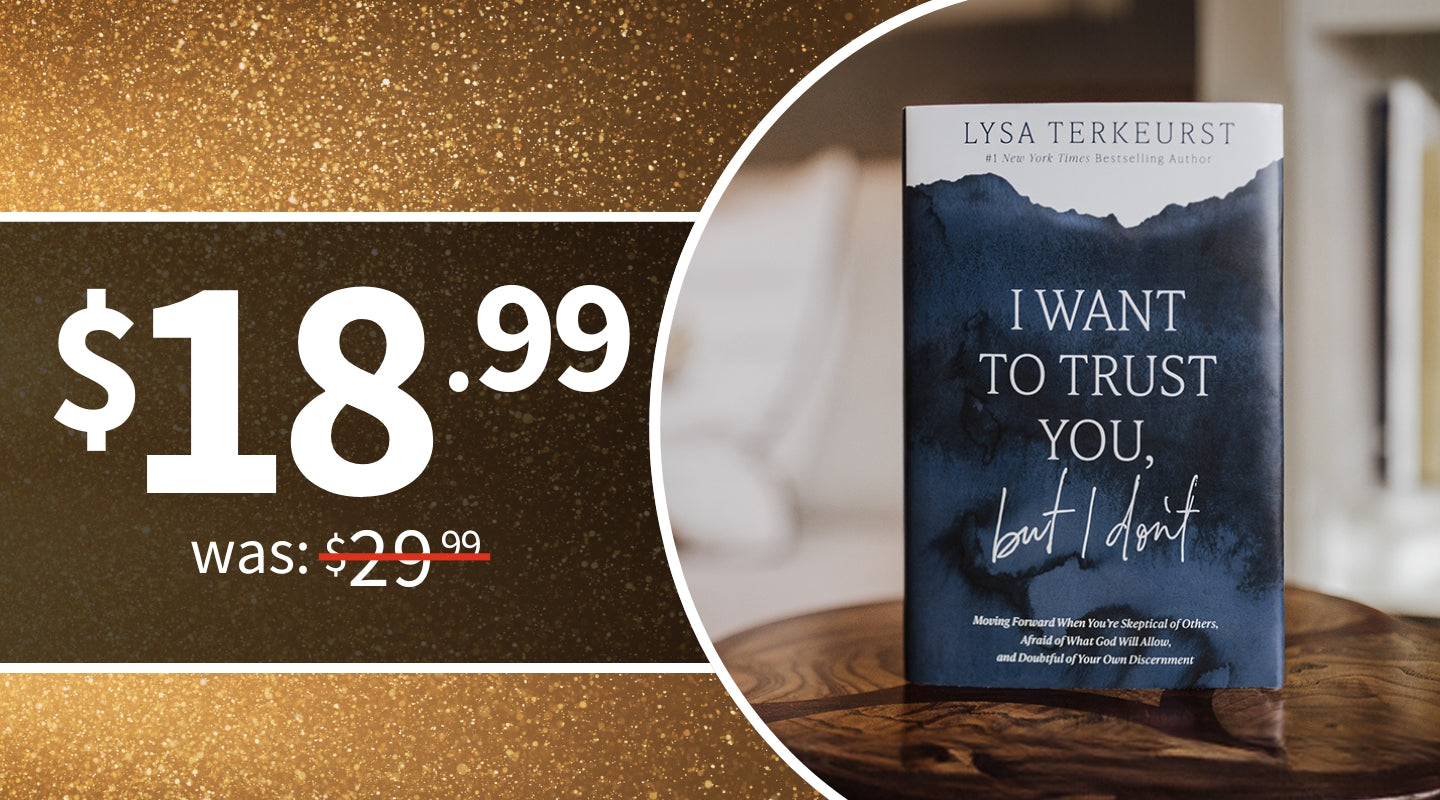 I Want to Trust You, but I don't by Lysa TerKeurst $18.99 Was $29.99