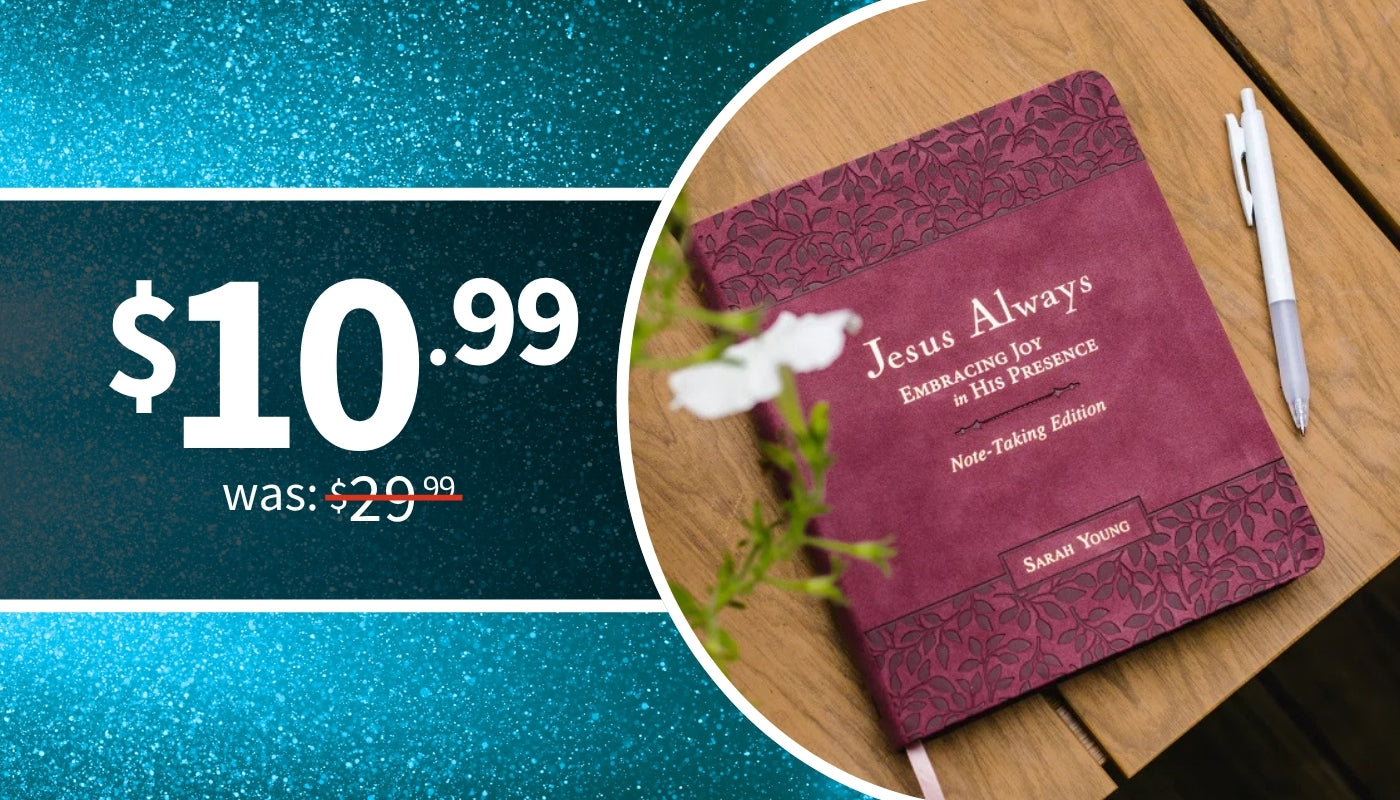 Jesus Always Note-Taking Edition with Full Scriptures - $10.00 sale price, was $29.99