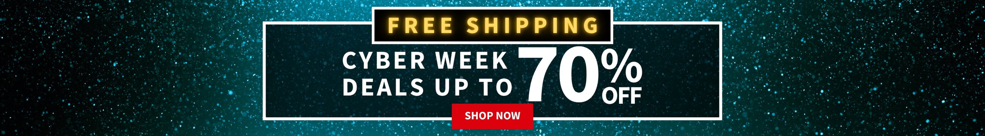 Promotional banner with free shipping offer and cyber week deals on a dark background - FREE SHIPPING Cyber Week Deals up to 70% off - $10 off $45+ with code: CYBER10 - Shop Now