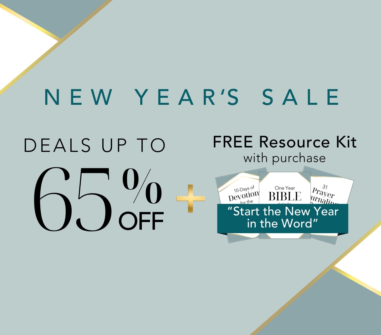 New Year's Sale, Deals up to 65% Off + Free Resource Kit with purchase "Start the New Year in the Word"