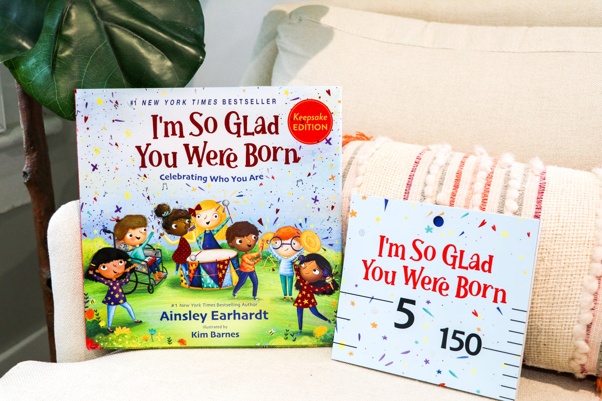 I'm So Glad You Were Born, Exclusive Keepsake Edition with Growth Chart: Celebrating Who You Are