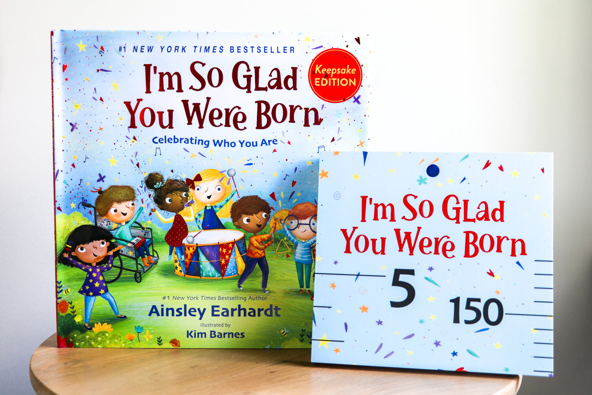 I'm So Glad You Were Born, Exclusive Keepsake Edition with Growth Chart: Celebrating Who You Are