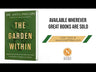 The Garden Within: Where the War with Your Emotions Ends and Your Most Powerful Life Begins