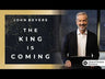 The King Is Coming Bible Study Guide plus Streaming Video: It's Time to Prepare for the Return of Christ