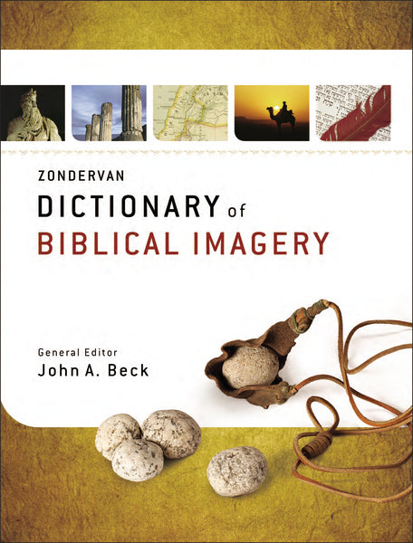 Zondervan Dictionary of Biblical Imagery Zondervan Dictionary of Biblical Imagery