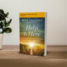 Help Is Here Bible Study Guide plus Streaming Video: Finding Fresh Strength and Purpose in the Power of the Holy Spirit