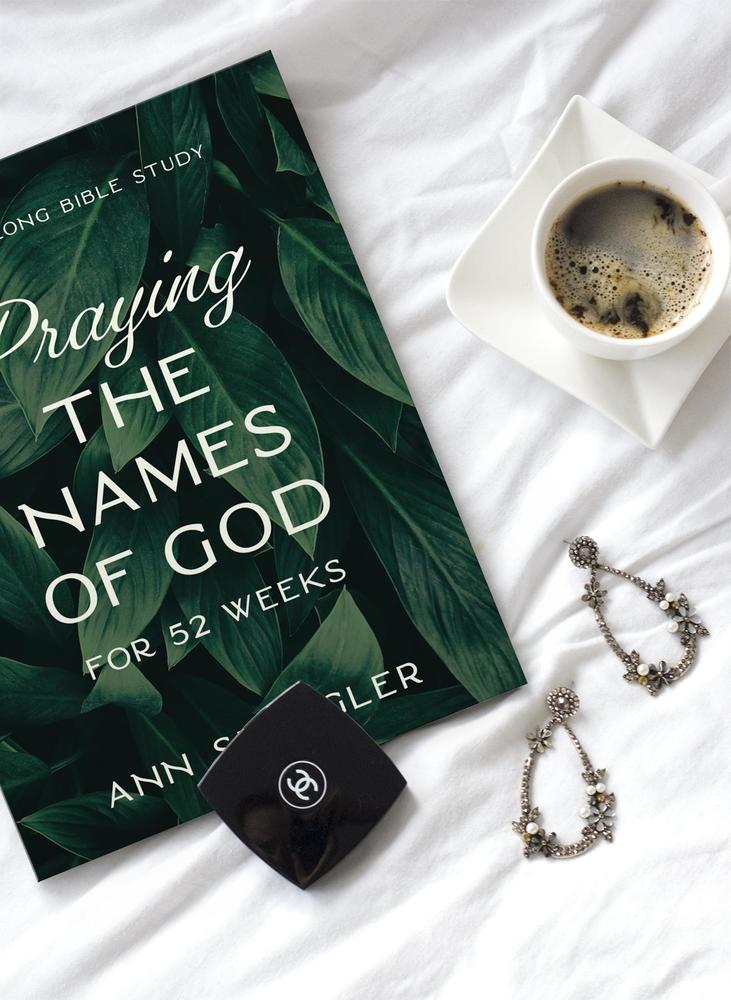 Praying the Names of God for 52 Weeks, Expanded Edition by Ann