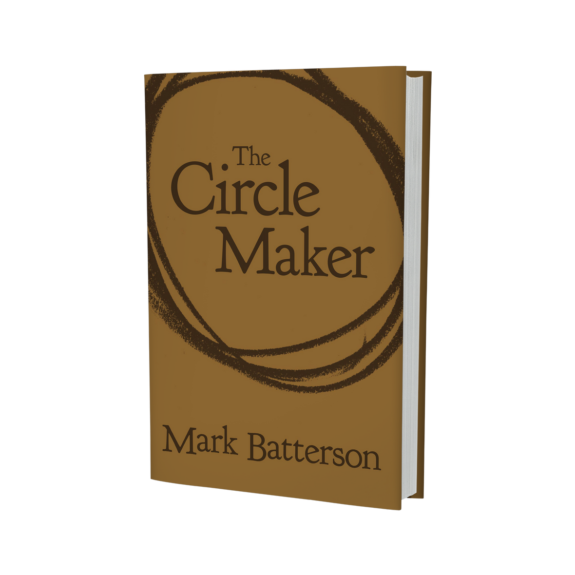The Circle Maker: Praying Circles Around Your Biggest Dreams and Greatest  Fears by Mark Batterson, Paperback