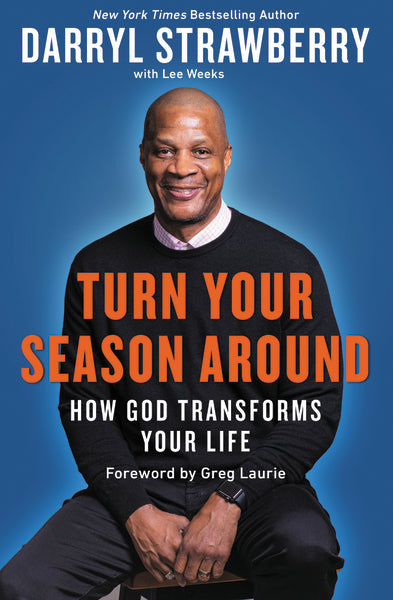 Turn Your Season Around: How God Transforms Your Life: Strawberry