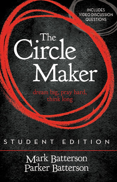 The Circle Maker: Praying Circles Around Your Biggest Dreams and Greatest  Fears eBook : Batterson, Mark: : Kindle Store