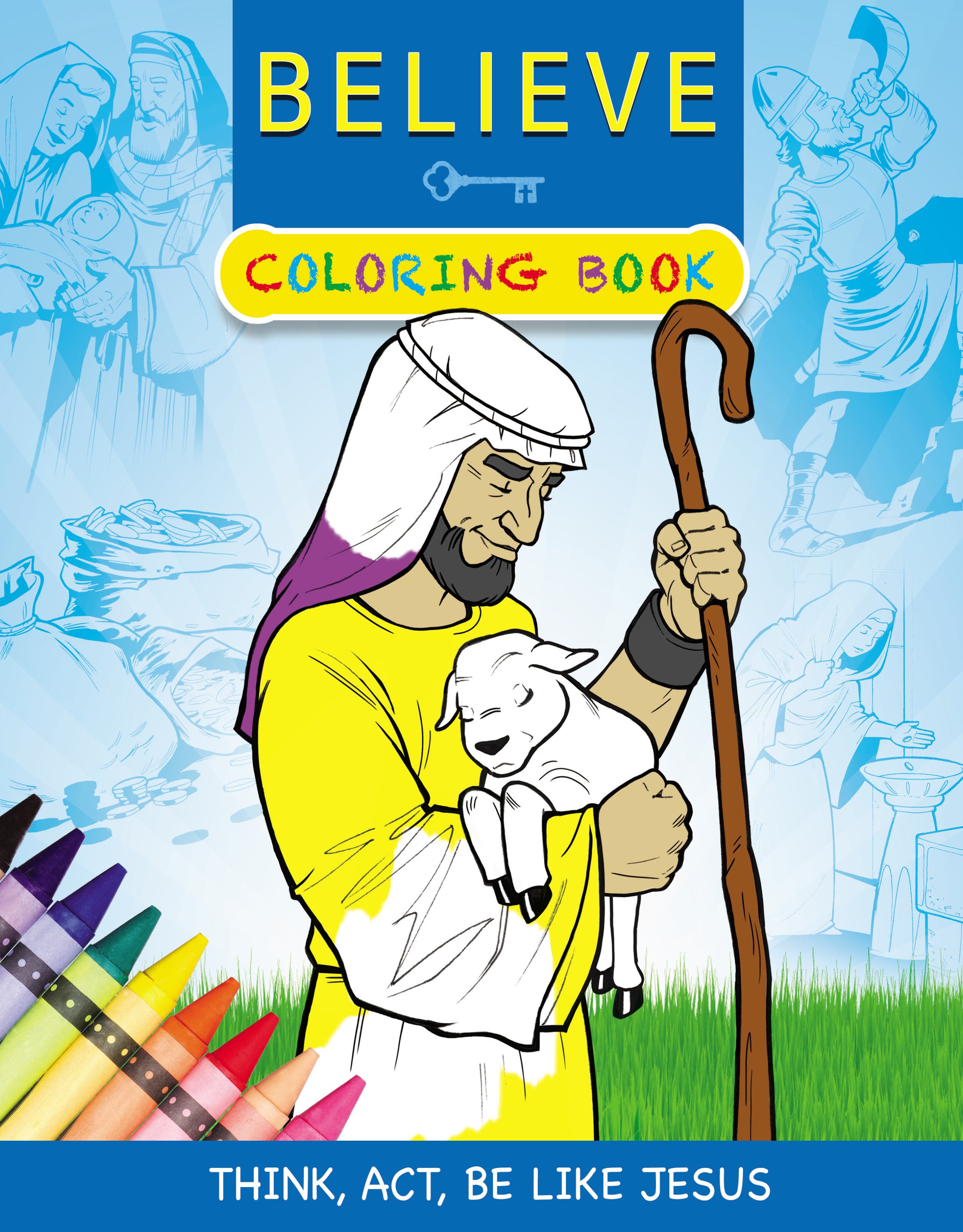 Believe Coloring Book: Think, Act, and Be Like Jesus [Book]