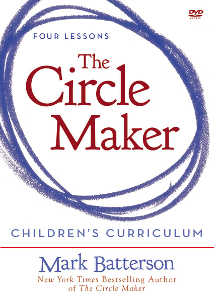 The Circle Maker Children's Curriculum: Praying Circles Around Your Biggest  Dreams and Greatest Fears