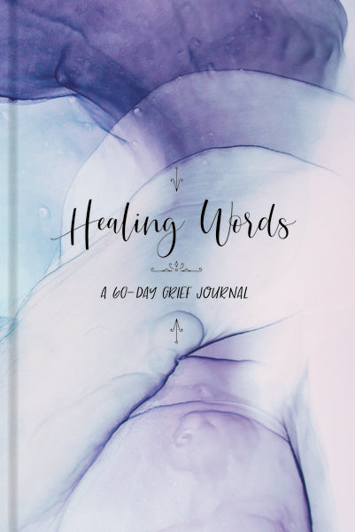 Healing Words: A 60-Day Grief Journal – FaithGateway