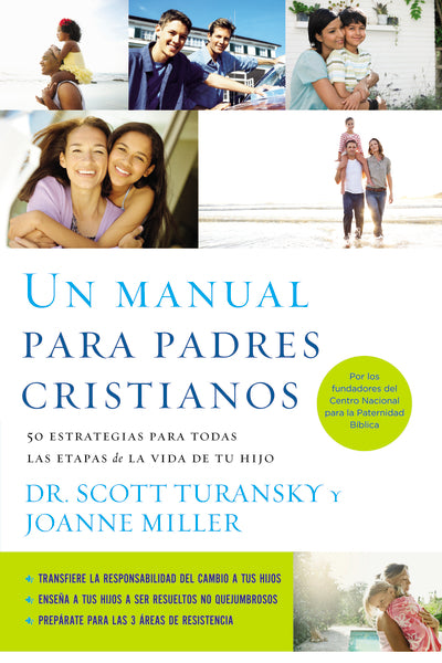 Un manual para padres cristianos: 50 estrategias para todas las etapas ...