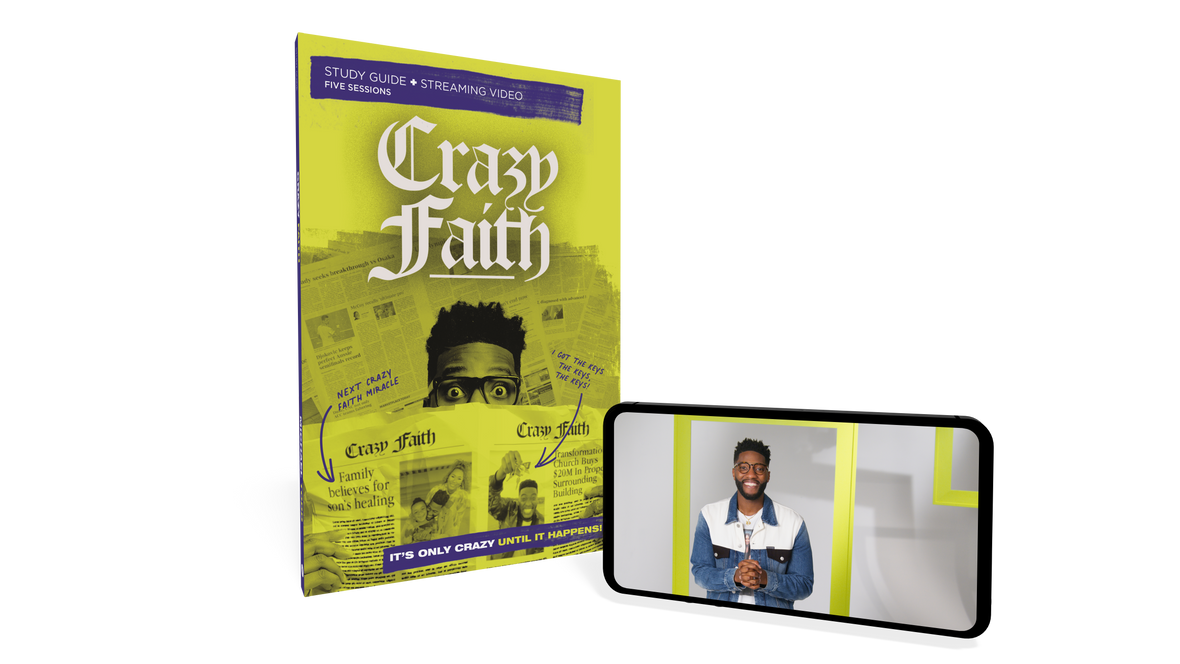 Crazy Faith Study Guide with DVD: It’s Only Crazy Until It Happens